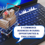 Business Setup In Dubai | E-Commerce Business in Dubai